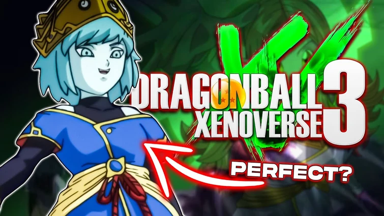 DRAGON BALL XENOVERSE 3 - The PERFECT Final Boss