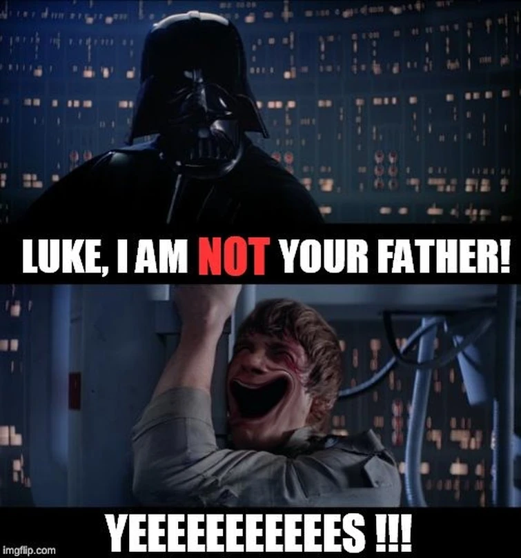 Your father's father. Im your father darth vader. Your father's father. Your father secret модель. Im your father darth vader.