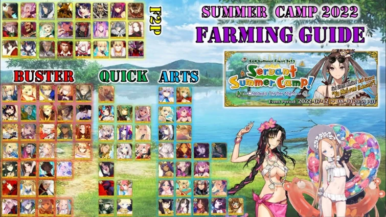 FGO NA – Servant Summer Camp 2022 – Farming Guide Part 1 (All Arts, Quick, Buster, F2P DPS)