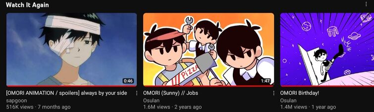 I think Youtube really wants me to watch Omori animations again