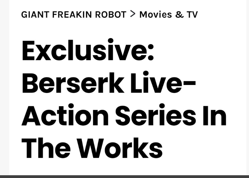 Exclusive: Berserk Live-Action Series In The Works