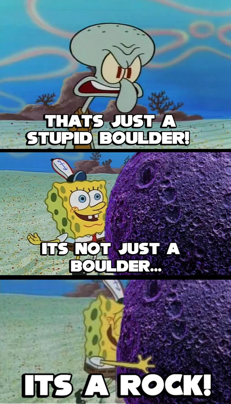It's not a boulder! Fandom