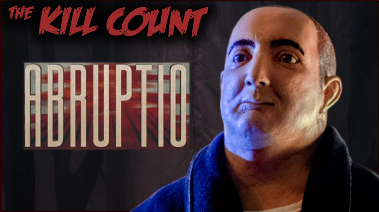 could abruptio (2023) get a kill count. Fandom