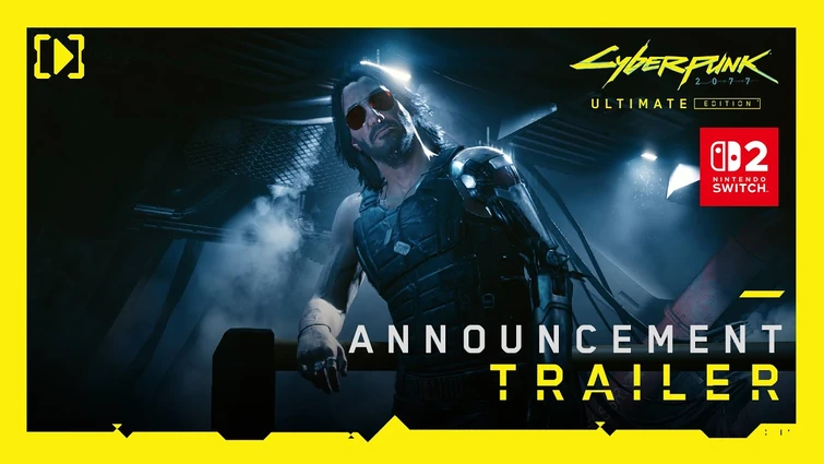 Cyberpunk 2077: Ultimate Edition — Nintendo Switch 2 Announcement Trailer