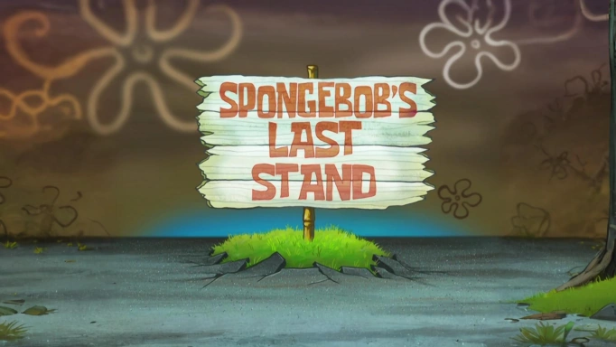 SpongeBob’s Last Stand title card (converted to 16:9) | Fandom