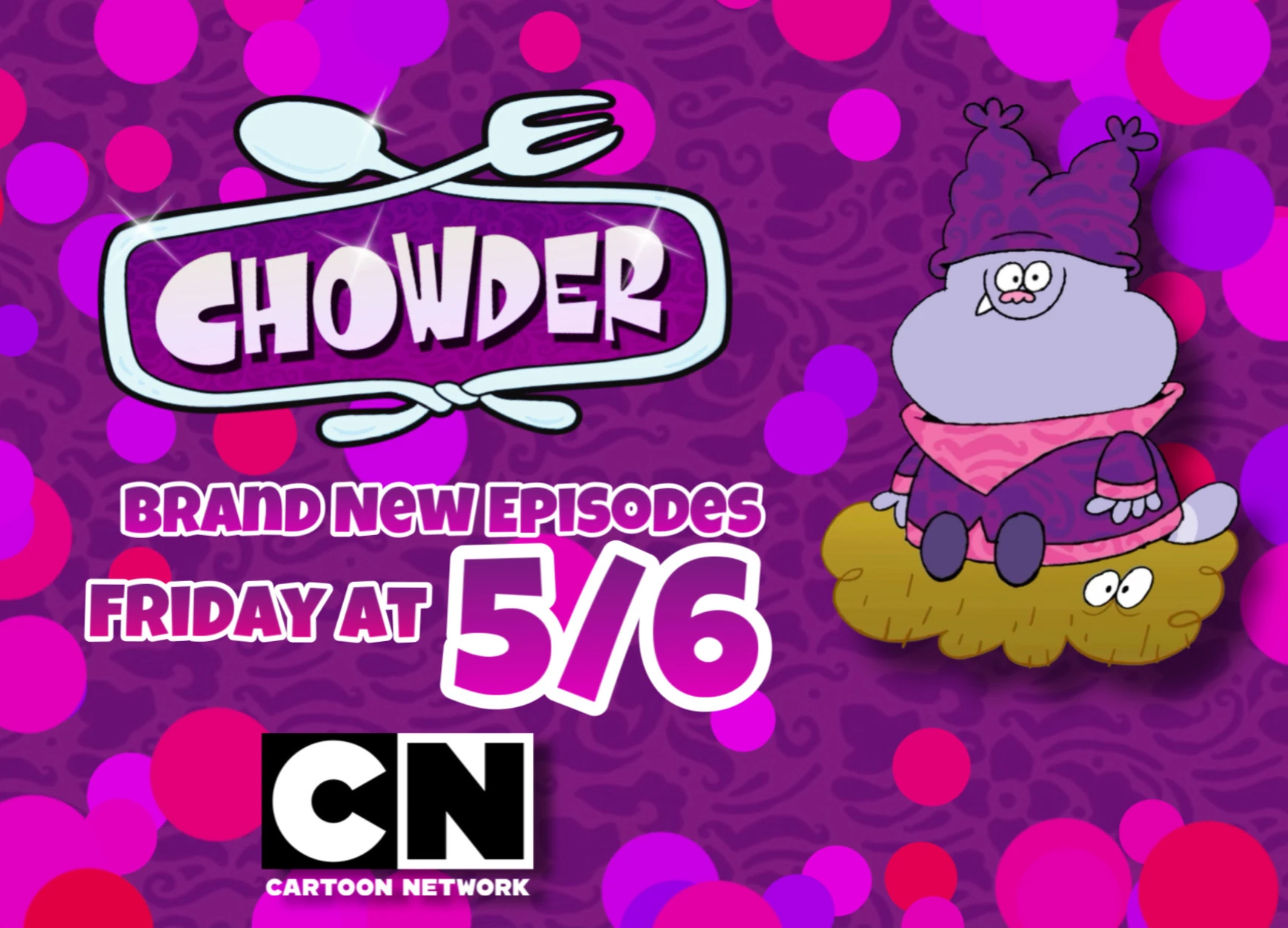 New Episodes of DC Super Hero Girls and Brand New Episodes of Chowder all Weekend Long Fandom