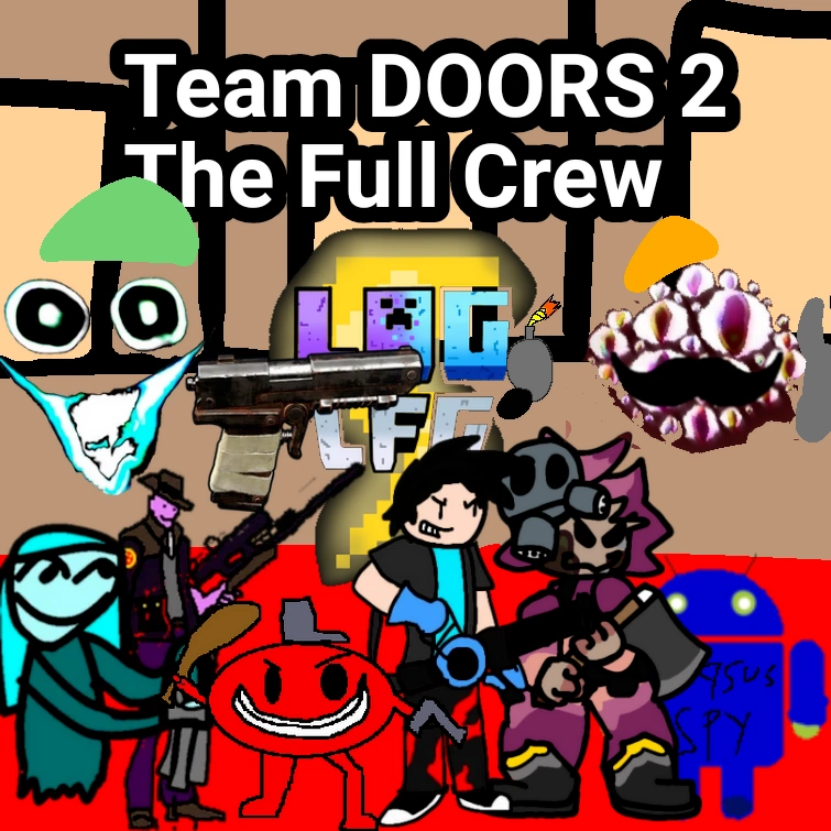 If Doors Ideas Wiki users were TF2 characters. Act2 | Fandom