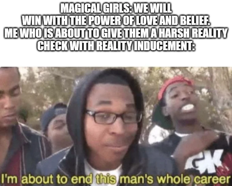 Harsh reality check meme i made Fandom
