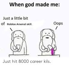 kinda bad meme but it is my first one : r/roblox_arsenal