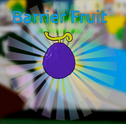 BARI BARI NO MI SHOWCASE!, Barrier Fruit