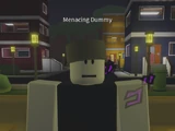 Menacing Dummy