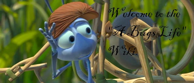 Welcome to the A Bug's Life Wiki