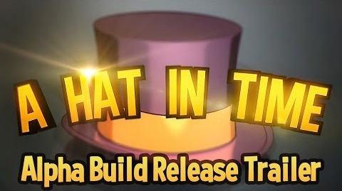 A Hat in Time (partially found early builds of platformer game and videos;  2012-2017) - The Lost Media Wiki