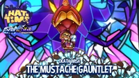The mustache gauntlet