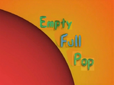 Empty, Full, Pop