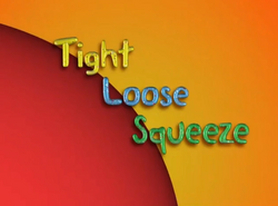 TightLooseSqueeze.png