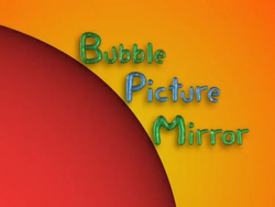 BubblePictureMirror.png