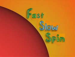 FastSlowSpin