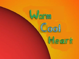 Warm, Cool, Heart