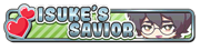 Isuke's Saviour badge