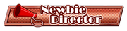 Newbie Director badge