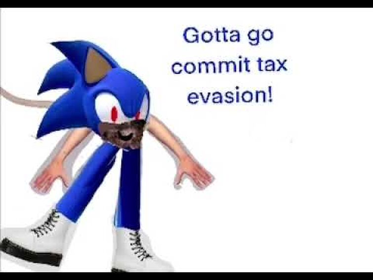 Sonic Evades His Taxes
