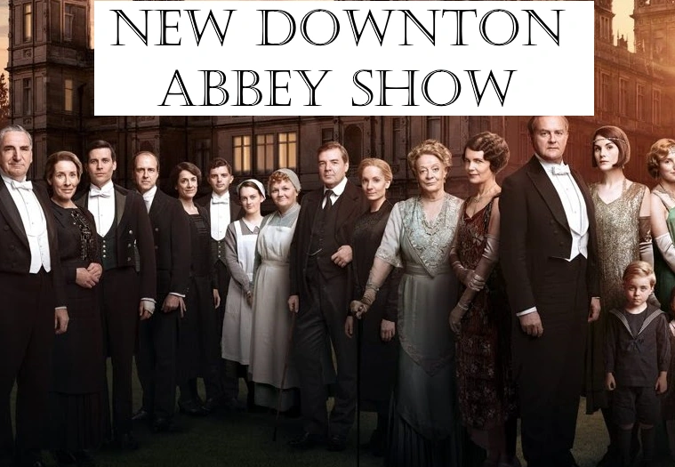 new downton abbey series 2022