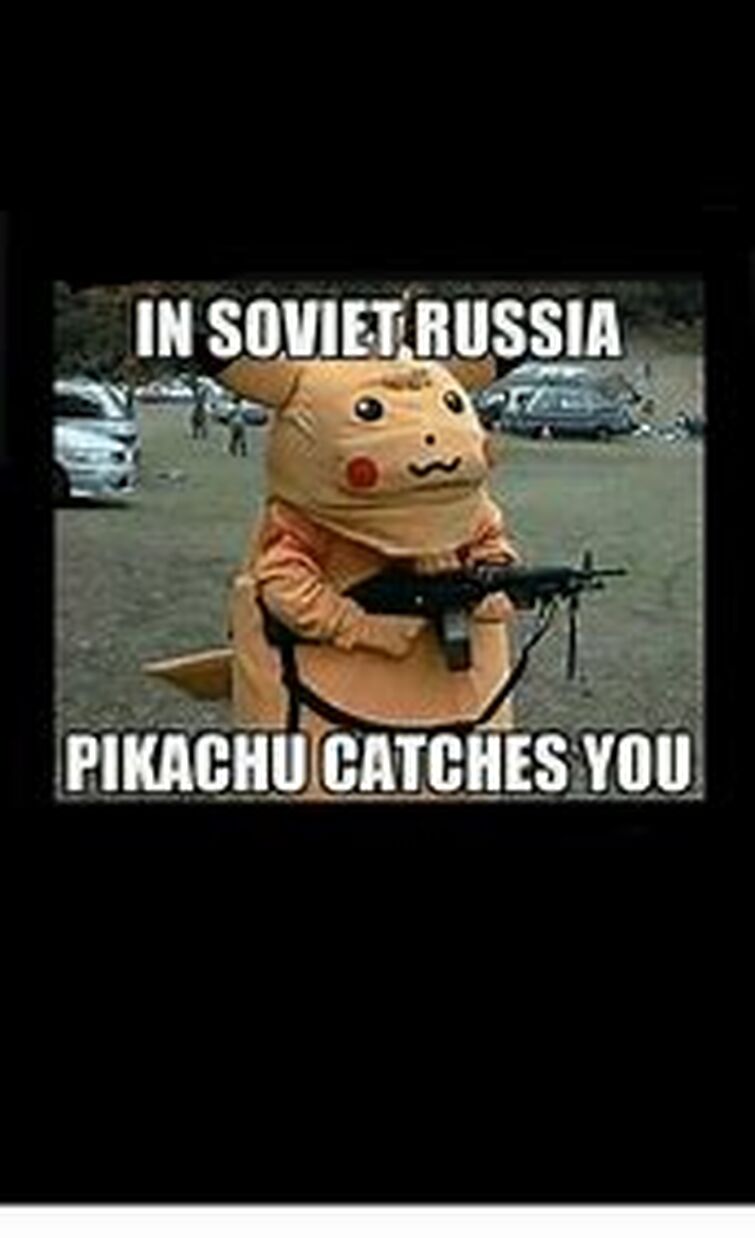 in soviet russia meme pokemon