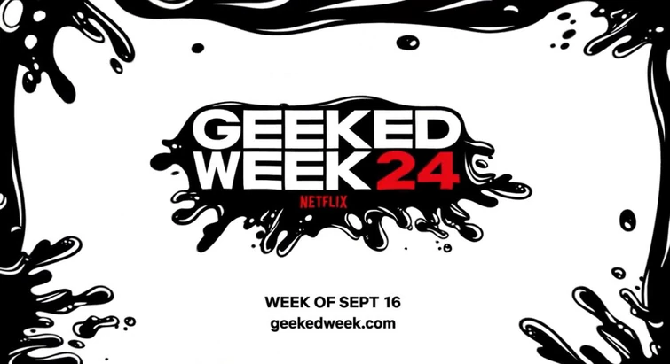Geeked week. Geeked week