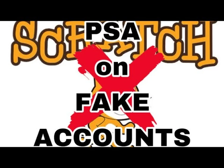 PSA: Fake Scratch Accounts of me and the Admins! | Fandom