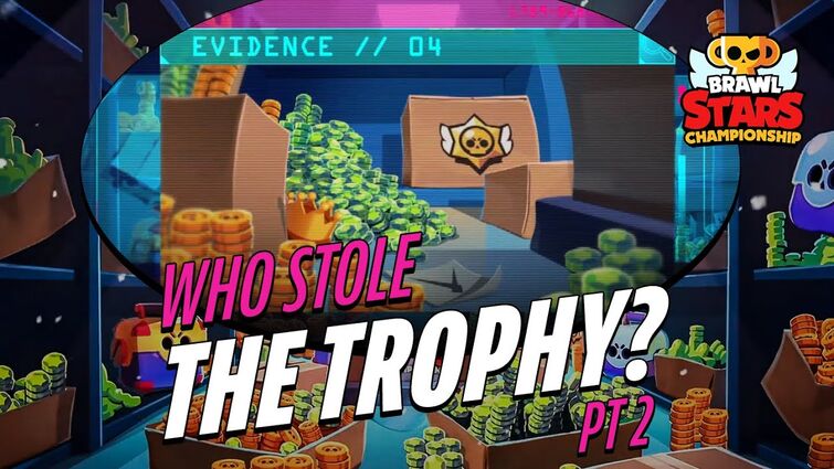 Who Stole The Trophy Fandom - trophies brawl stars