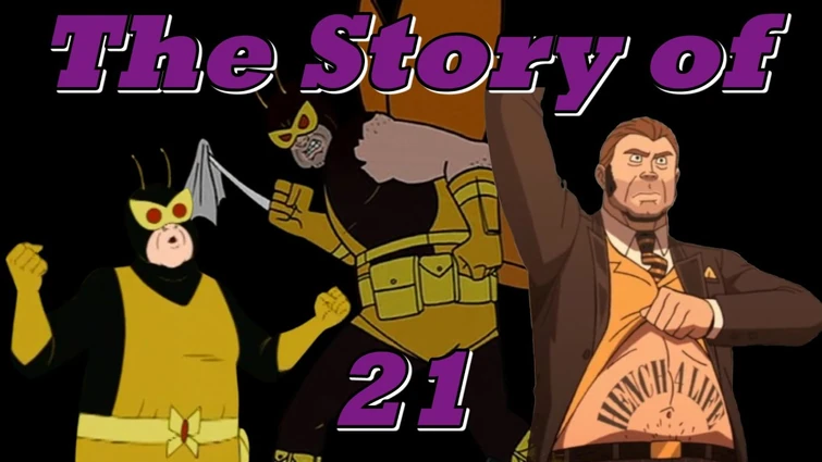 The Story of Henchman 21