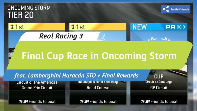 Real Racing 3 - The Final Cup race in Oncoming Storm + Final Rewards