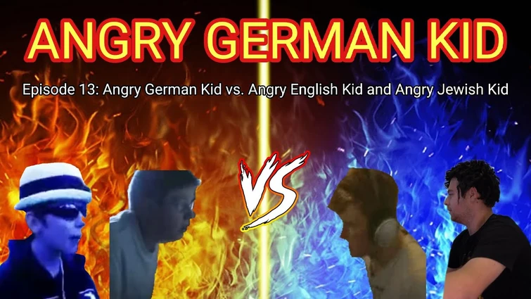 AGK Episode 13: Angry German Kid vs. Angry English Kid and Angry Jewish Kid