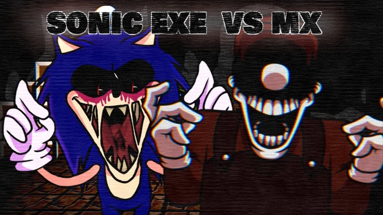 Sonic Exe Vs MX [You Can't Run + Power down] FNF Mashup