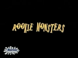 Rookie Monsters