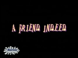 A Friend Indeed HQ