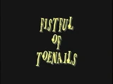 Fistful of Toenails