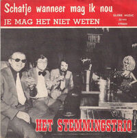 Het Stemmingstrio - hoes Schatje Wanneer Mag Ik Nou
