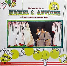 Michel & Antoine Toemenshow