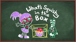 What's Squishy in the Box title card