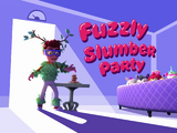 Fuzzly Slumber Party