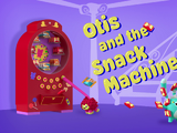 Otis and the Snack Machine
