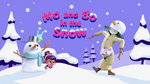 Mo and Bo in the Snow title card