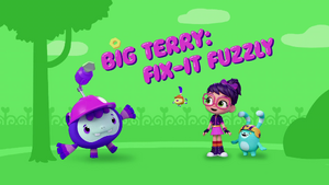 Big Terry Fix-It Fuzzly title card.png