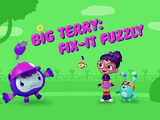 Big Terry: Fix-It Fuzzly