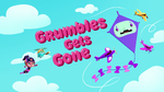 Grumbles Gets Gone title card