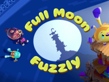 Full Moon Fuzzly