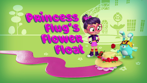 Princess Flug's Flower Float title card.png