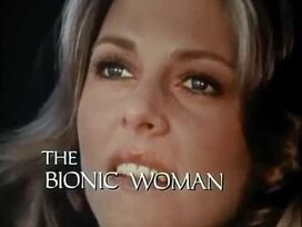 The bionic woman